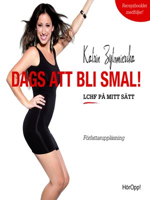 cover image of Dags att bli smal! LCHF på mitt sätt